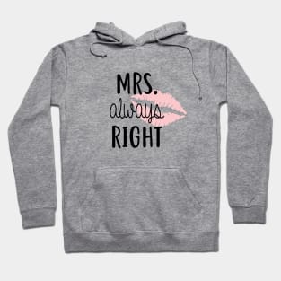 Mrs. Always Right Hoodie